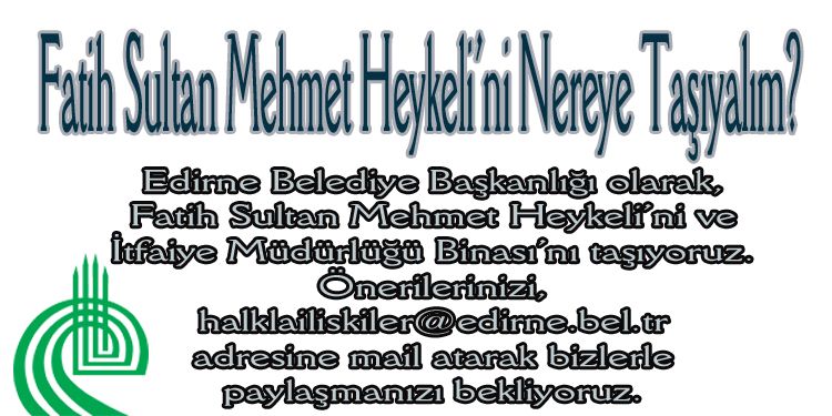Fatih Sultan Mehmet Heykeli’ni Nereye Taşıyalım?